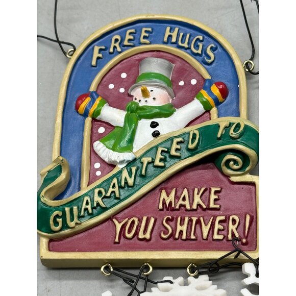 free hugs guaranteed to make you shiver snowman ornament snowflakes 6x3" READ - Picture 2 of 7